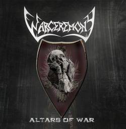 Warceremony : Altars of War